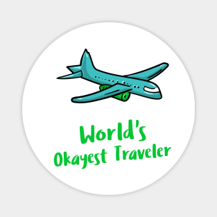 world's okayest traveler Magnet